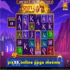 pix88.online paga mesmo